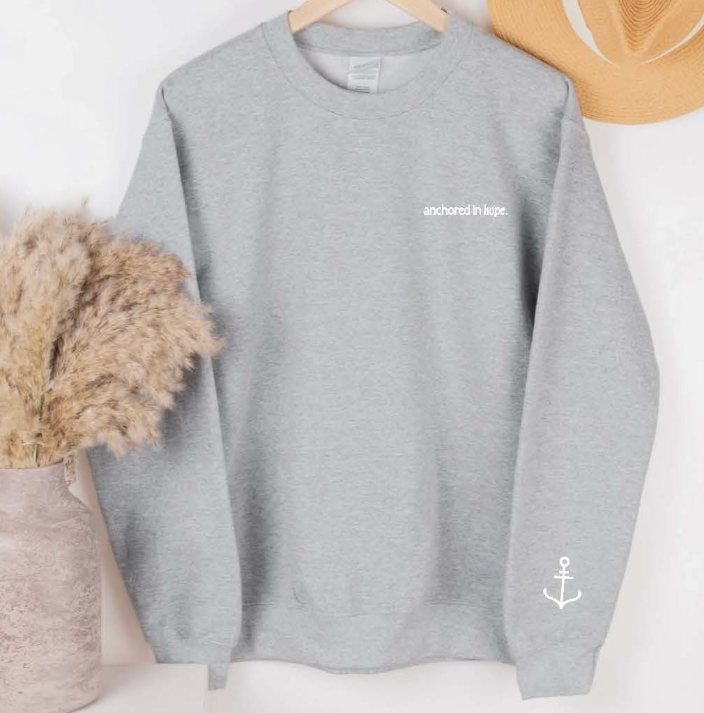 Anchored In Hope Sweatshirt